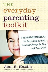 Alan Kazdin méthode Kazdin The everyday parenting toolkit éduquer sans s'épuiser