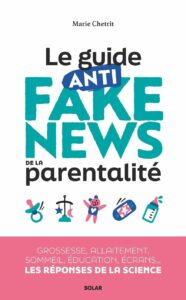 le guide anti-fake news de la parentalité Marie Chetrit